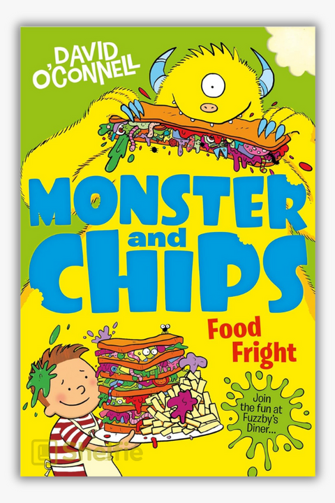 MONSTER AND CHIPS: FOOD FRIGHT by David O'Connell