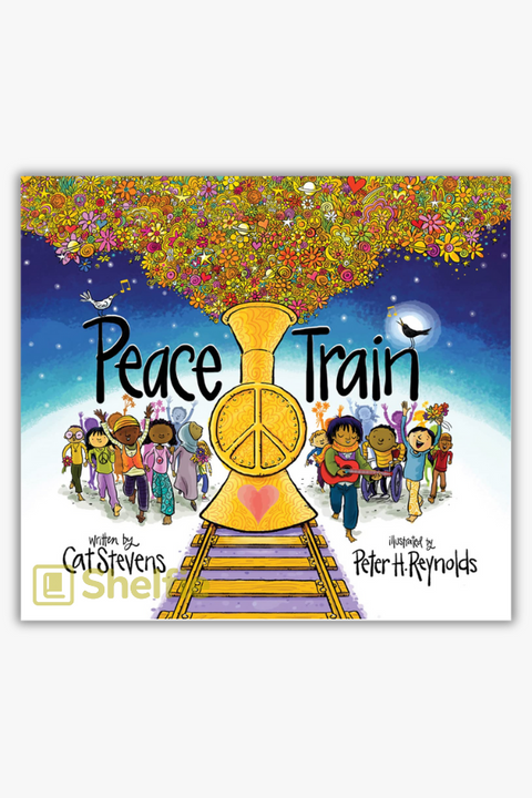 PEACE TRAIN by Cat Stevens & Peter H. Reynolds