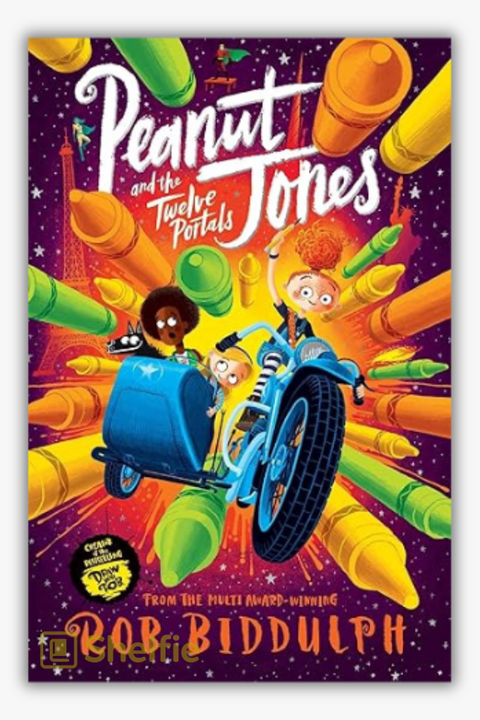 PEANUT JONES AND THE TWELVE PORTALS by Rob Biddulph