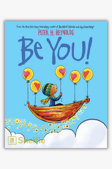 BE YOU! by Peter H. Reynolds