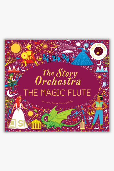 THE STORY ORCHESTRA: THE MAGIC FLUTE by Katy Flint