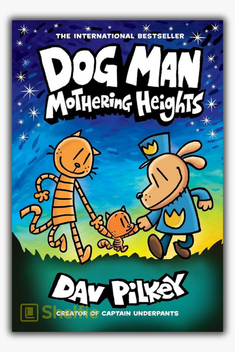 DOG MAN #10: MOTHERING HEIGHTS by Dav Pilkey