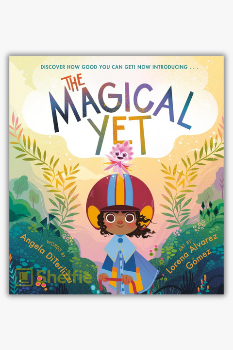 THE MAGICAL YET by Angela DiTerlizzi & Lorena Alvarez Gómez