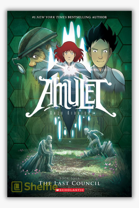 AMULET #4: THE LAST COUNCIL by Kazu Kibuishi