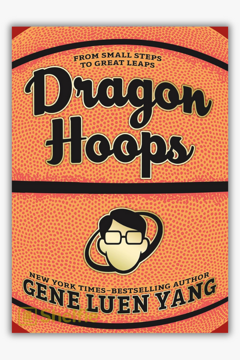 DRAGON HOOPS by Gene Luen Yang