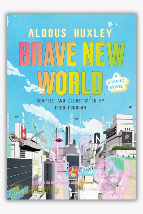 BRAVE NEW WORLD: A GRAPHIC NOVEL by Aldous Huxley & Fred Fordham