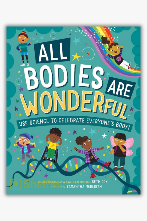 ALL BODIES ARE WONDERFUL by Beth Cox & Samantha Meredith