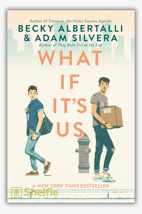 WHAT IF IT'S US by Becky Albertalli & Adam Silvera