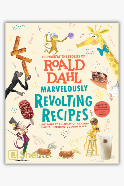 MARVELOUSLY REVOLTING RECIPES by Roald Dahl