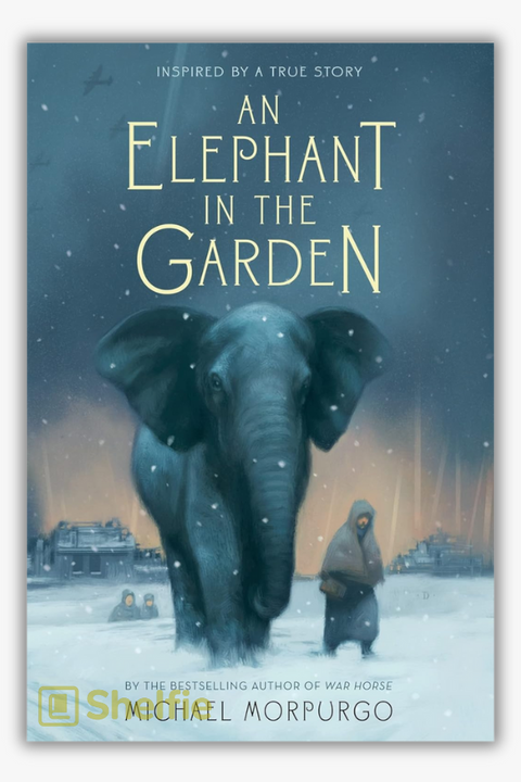 AN ELEPHANT IN THE GARDEN by Michael Morpurgo