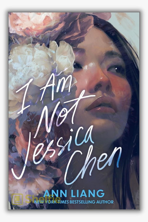 I AM NOT JESSICA CHEN by Ann Liang