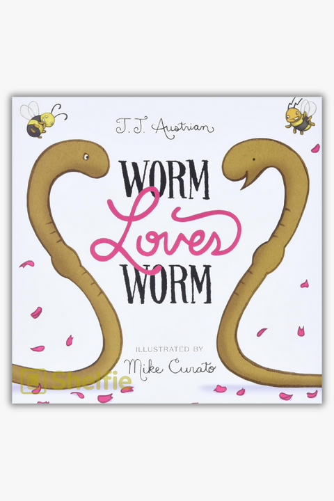 WORM LOVES WORM by J. J. Austrian & Mike Curato
