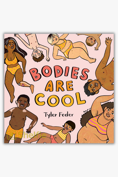 BODIES ARE COOL by Tyler Feder