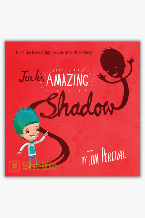 JACK'S AMAZING SHADOW by Tom Percival