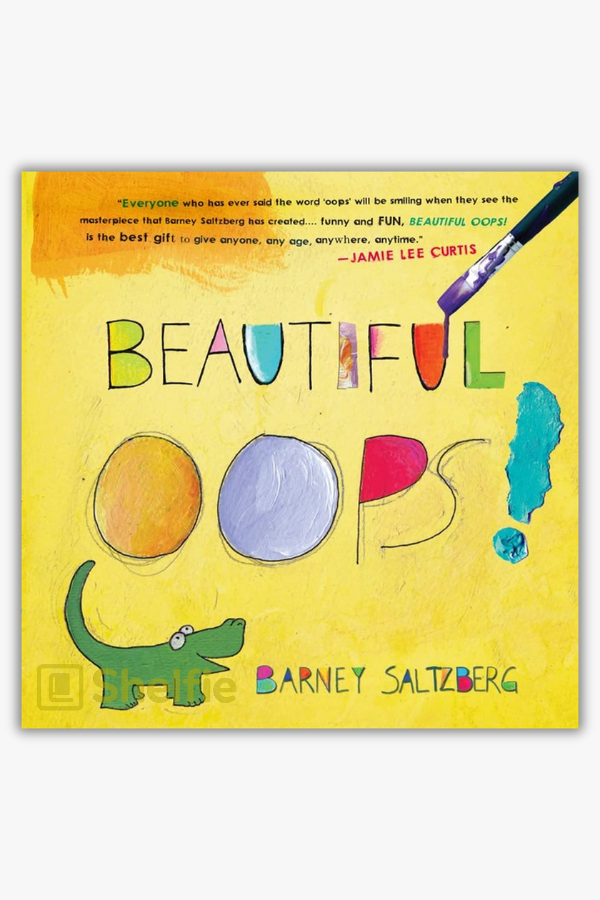 BEAUTIFUL OOPS! by Barney Saltzberg Shelfie