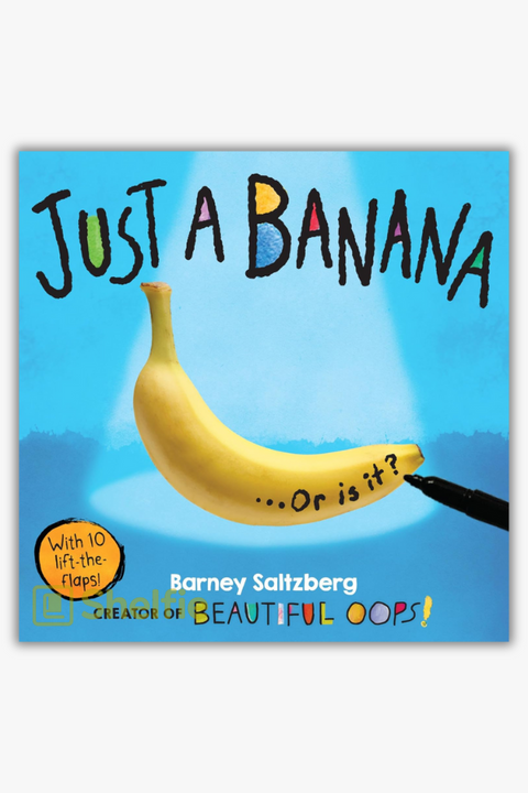 JUST A BANANA ... OR IS IT? by Barney Saltzberg