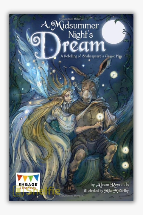 A MIDSUMMER NIGHT'S DREAM: A RETELLING by Alison Reynolds