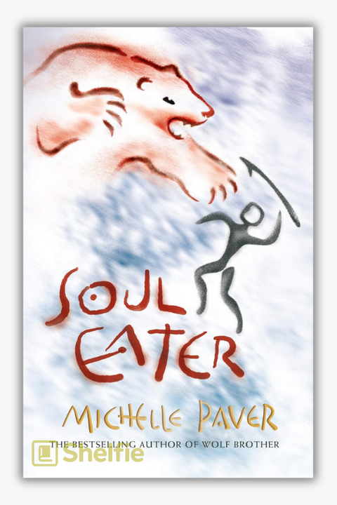 SOUL EATER (Book 3: Chronicles of Ancient Darkness) by Michelle Paver
