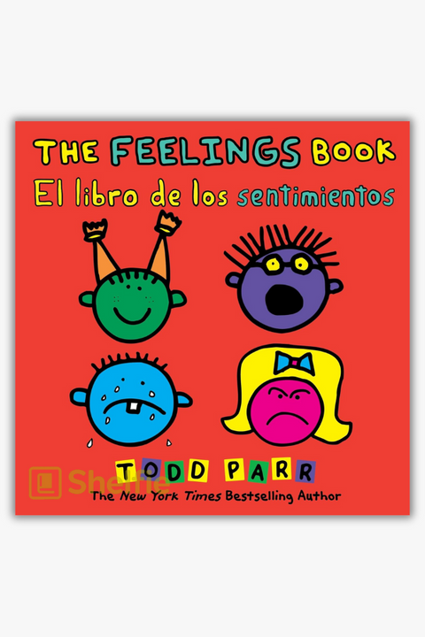 THE FEELINGS BOOK / EL LIBRO DE LOS SENTIMIENTOS by / de Todd Parr