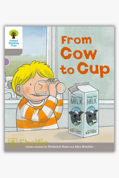 FROM CUP TO COW (Biff, Chip & Kipper Stories) by Roderick Hunt