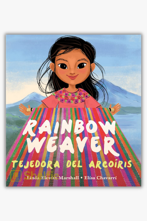 RAINBOW WEAVER / TEJEDORA DEL ARCOÍRIS by / de Linda Elovitz Marshall