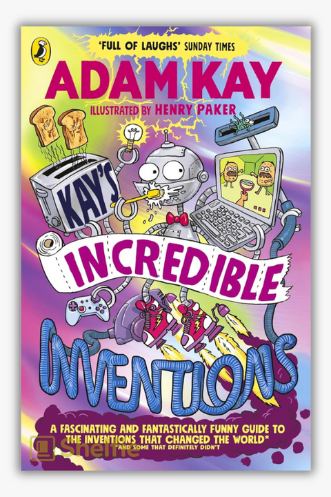KAY'S INCREDIBLE INVENTIONS by Adam Kay