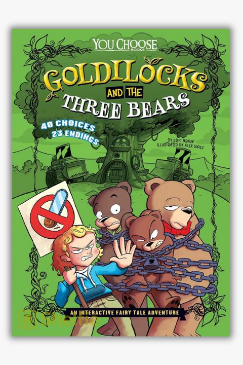 GOLDILOCKS (You Choose: Fractured Fairy Tales) by Eric Braun