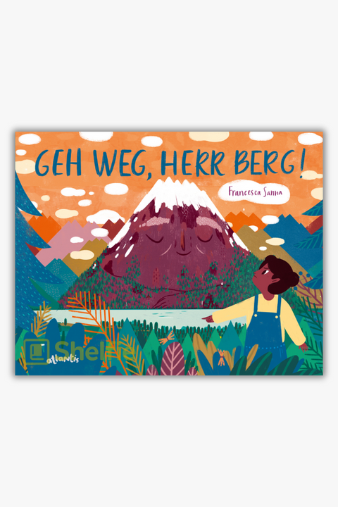 GEH WEG, HERR BERG! von Francesca Sanna