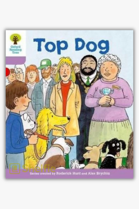 TOP DOG (Biff, Chip & Kipper Stories) by Roderick Hunt