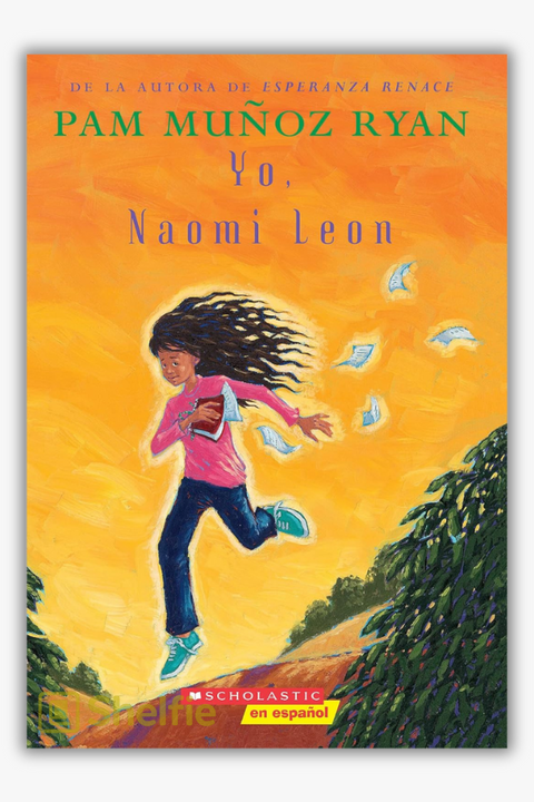 YO, NAOMI LEON de Pam Muñoz Ryan