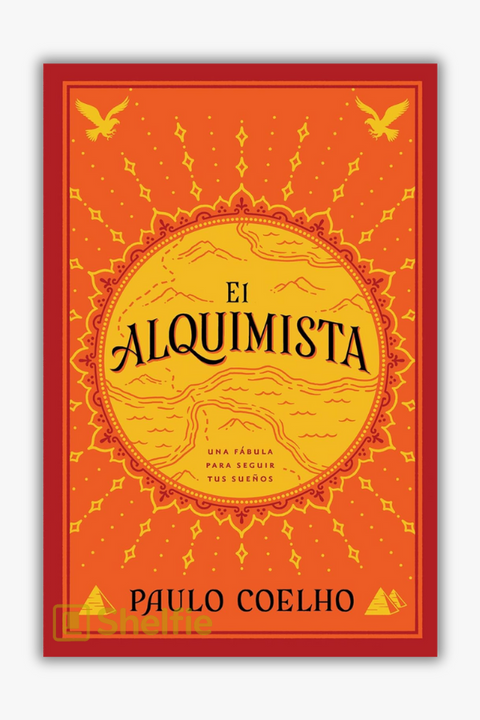 EL ALQUIMISTA: UNA FABULA PARA SEGUIR TUS SUE de Paulo Coelho