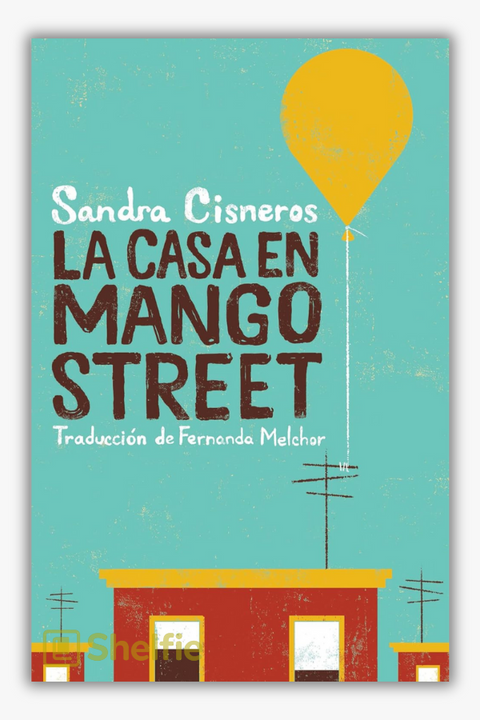 LA CASA EN MANGO STREET de Sandra Cisneros