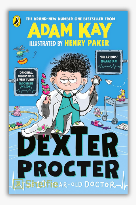 DEXTER PROCTOR: THE 10-YEAR OLD DOCTOR by Adam Kay