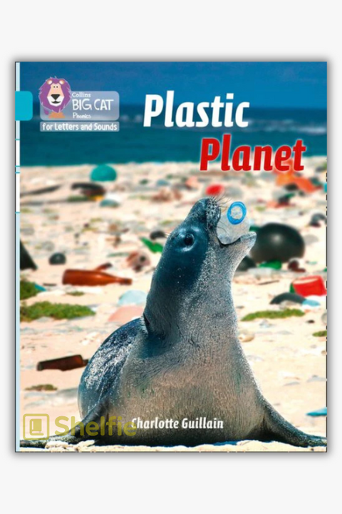 PLASTIC PLANET by Charlotte Guillain