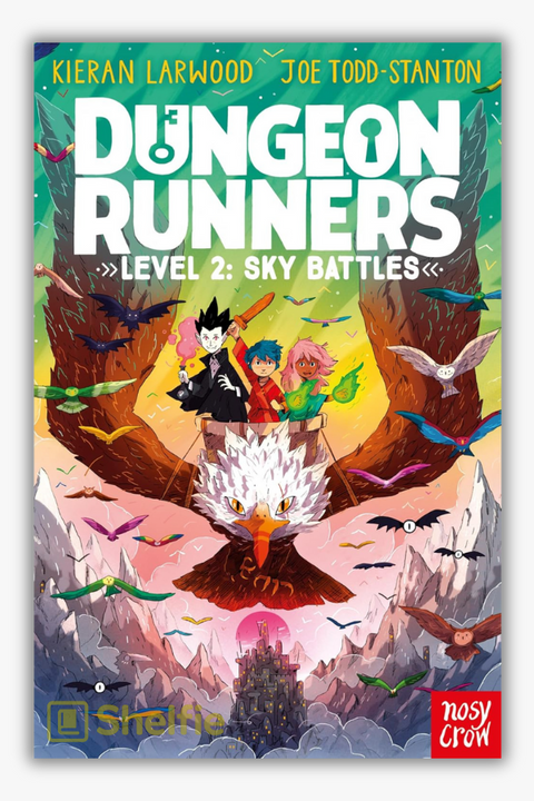 DUNGEON RUNNERS - LEVEL 2: SKY BATLES by Kieran Larwood
