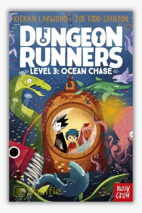 DUNGEON RUNNERS - LEVEL 3: OCEAN CHASE by Kieran Larwood