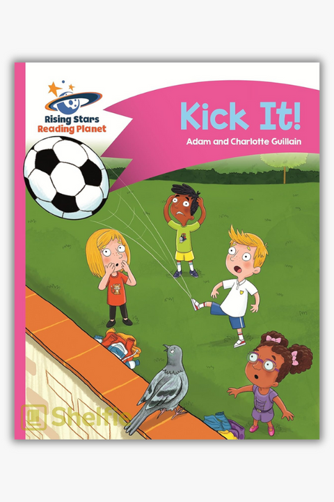 KICK IT! (Comet Street Kids) by Adam & Charlotte Guillain