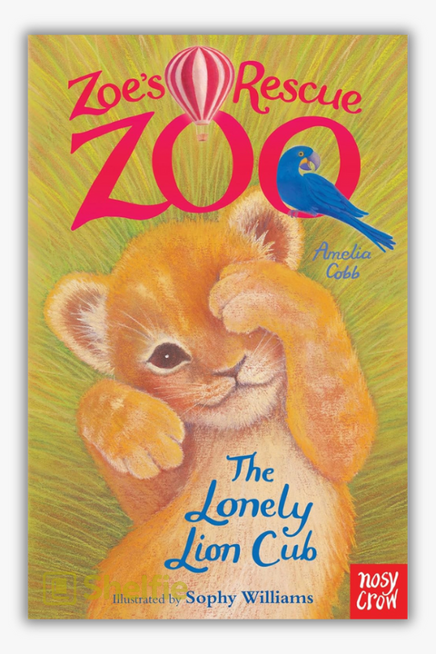 ZOE'S RESCUE ZOO: THE LONELY LION CUB by Amelia Cobb