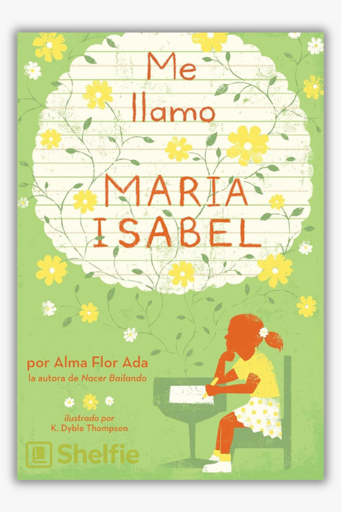 ME ILAMO MARÍA ISABEL de Alma Flor Ada