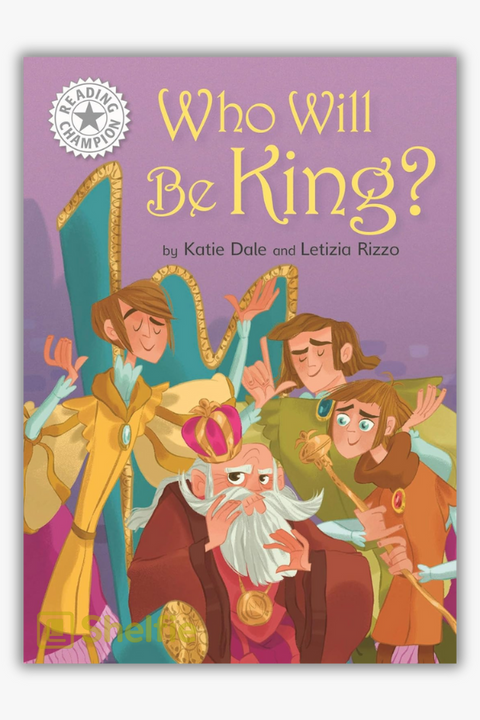 WHO WILL BE KING? by Katie Dale