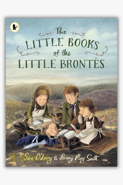 THE LITTLE BOOKS OF THE LITTLE BRONTËS by Sara O'Leary & Briony May Smith
