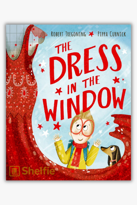 THE DRESS IN THE WINDOW by Robert Tregoning & Pippa Curnick