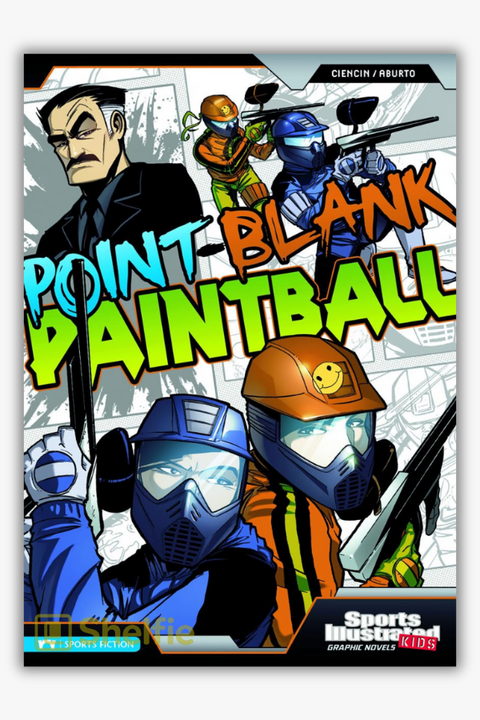 POINT BLANK PAINTBALL (Sports Illustrated Kids) by Scott Ciencin