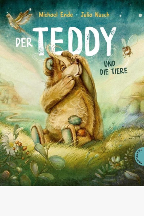 DER TEDDY UND DIE TIERE by Michael Ende & Julia Nüsch