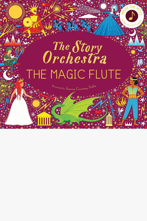 THE MAGIC FLUTE (The Story of Orchestra) by Katy Flint