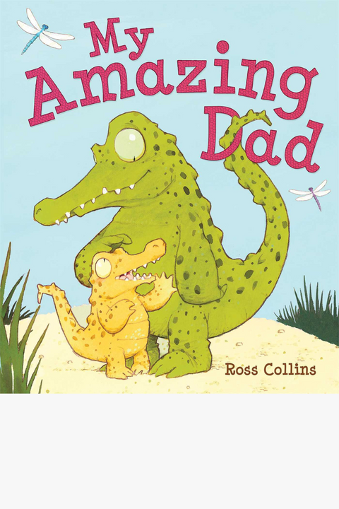 MY AMAZING DAD by Ross Collins