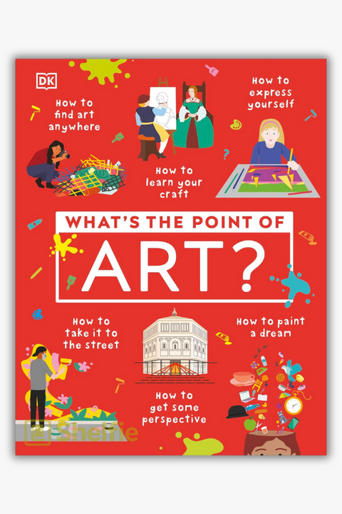 WHAT'S THE POINT OF ART by DK (Author)
