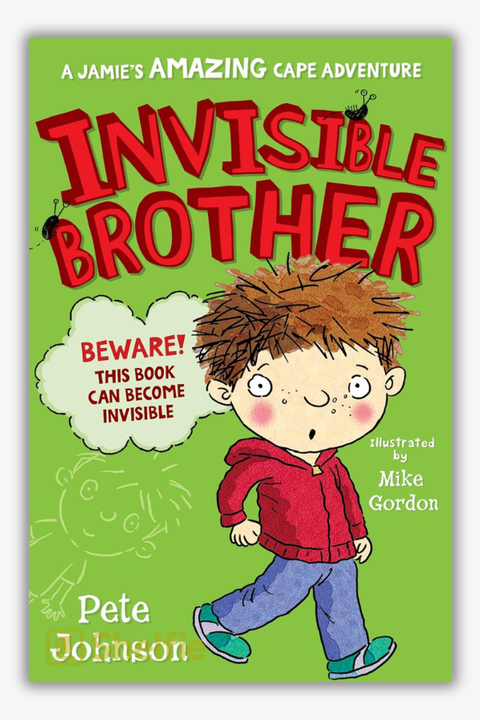 INVISIBLE BROTHER by Pete Johnson