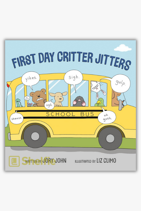 FIRST DAY CRITTER JITTERS by Jory John & Liz Climo