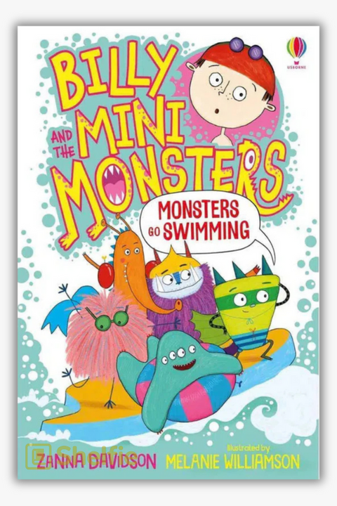 BILLY AND THE MINI MONSTERS: MONSTERS GO SWIMMING by Zanna Davidson